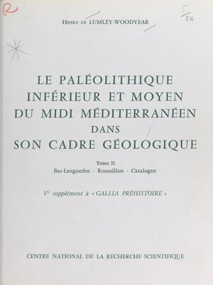 cover image of Le Paléolithique inférieur et moyen du Midi méditerranéen dans son cadre géologique (2)